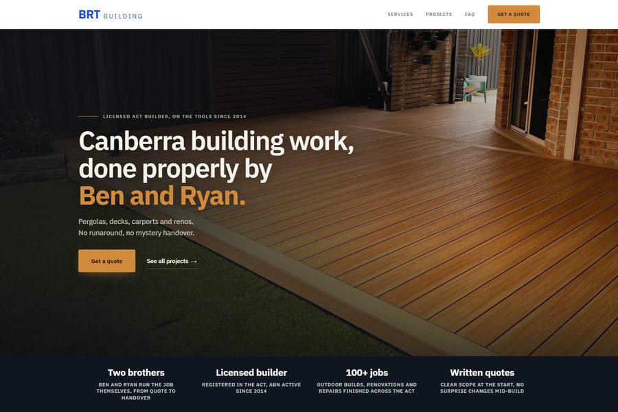 The BRT Building home page: a photograph of a finished timber deck behind the headline 'Canberra building work, done properly by Ben and Ryan', with a credentials strip underneath.